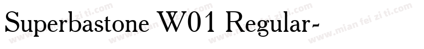 Superbastone W01 Regular字体转换